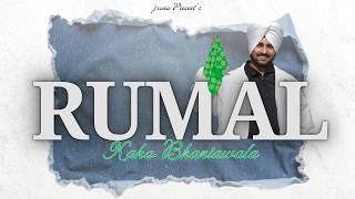 Download lagu RUMAL - Kaka Bhaniawala - JXONA mp3