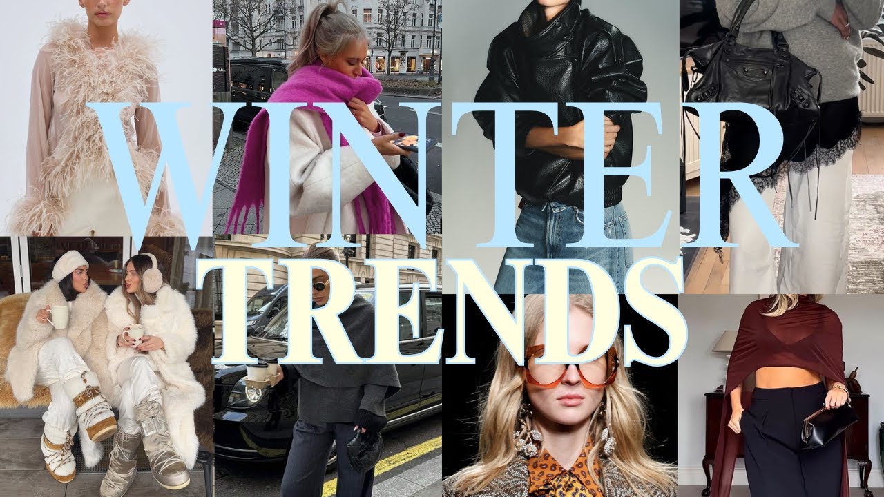 2025/2026 Winter Fashion Trends! (everything you need to know)