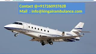 King Air Ambulance Service in Lucknow and Silchar with full Medical Support