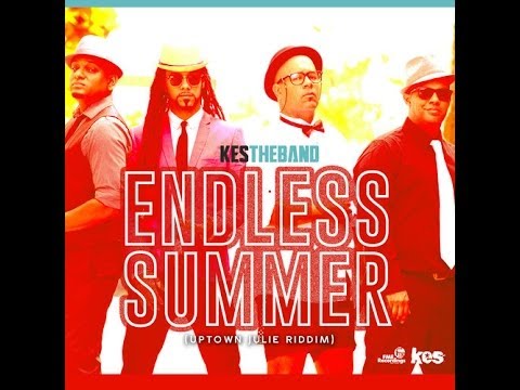 Kes The Band - Endless Summer [Uptown Julie Riddim] May 2014