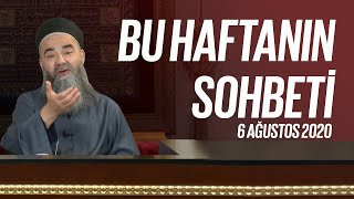 Bu Haftanın Sohbeti 6 Ağustos 2020