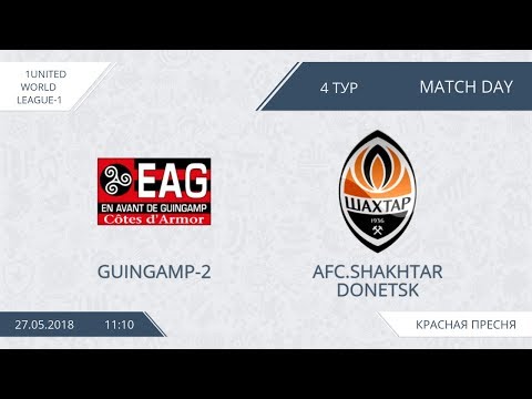AFL18.  1United World.  League 1.  Day 4.  Guingamp-2 - AFC. Shakhtar Don.