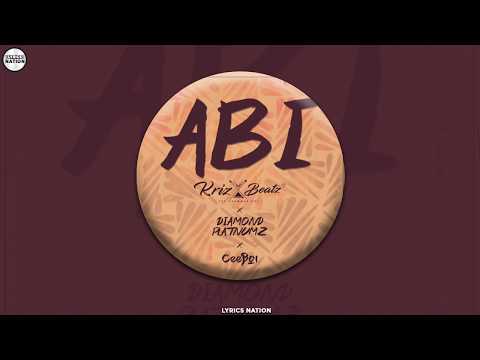 Krizbeatz , Diamond Platnumz, Ceeboi - Abi (LYRICS VIDEO)