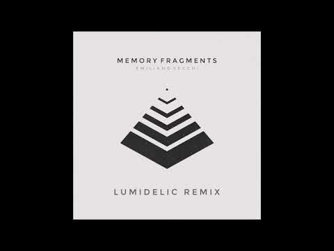 Emiliano Secchi - Memory Fragments (Lumidelic Remix)