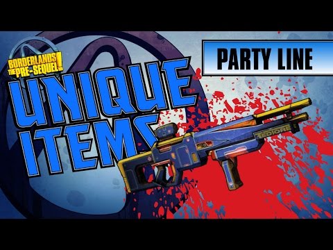 Borderlands the Pre-Sequel - *PARTY LINE* Unique Item Guide