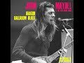 John Mayall ⭐@ragon Ballroom Blues⭐Crying⭐Falling For Something💛(**2021**)