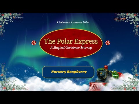 Christmas Concert 2024 - Nursery Raspberry