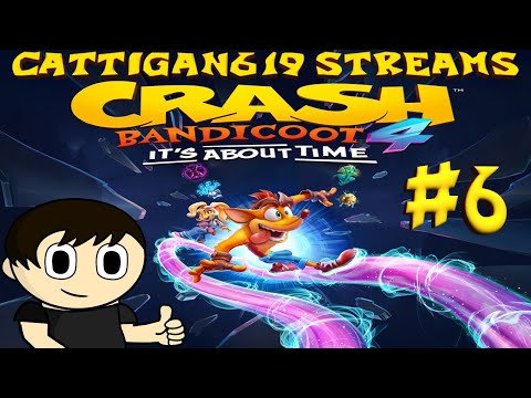 Cattigan619 Streams: Crash Bandicoot 4: It's About Time pt6 (Attempt at 100%)
