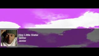 Hey Little Sister Music Video