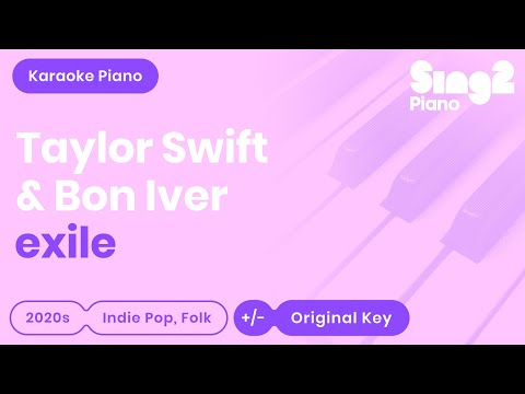 Taylor Swift, Bon Iver - exile (Karaoke Piano)