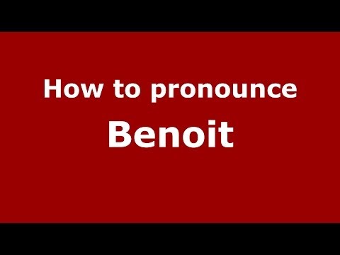 How to pronounce Benoit