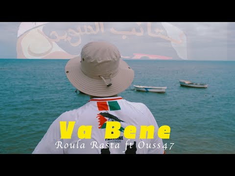 Roula Rasta ft Ouss47 - Va Bene (MUSIC VIDEO)