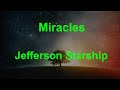 Miracles -  Jefferson Starship - with lyrics