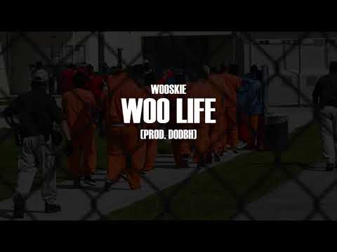 Wooskie   Woo Life