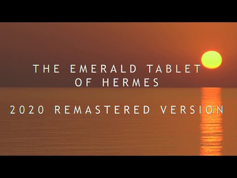 The Emerald Tablet Of Hermes - REMASTERED - a brief history and 3 translations, Alchemy, Hermeticism