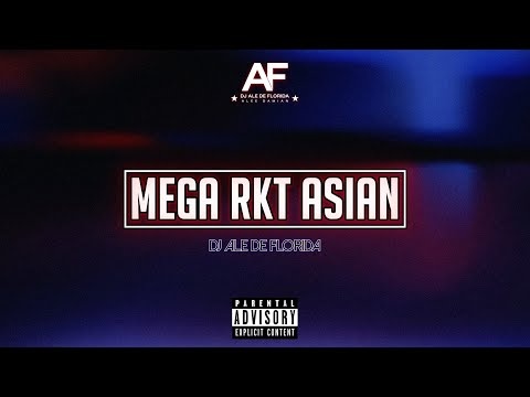 MEGA RKT ASIAN - DJ ALE DE FLORIDA