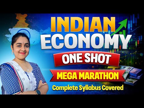 Indian Economy MASTER MARATHON 🔥 | One Shot Complete Course |