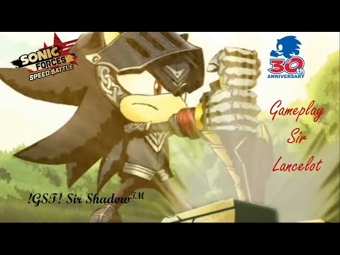 Sonic Forces Speed Battle - Play For Fun #145 - First Gameplay with Sir Lancelot max level