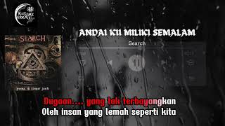 Download lagu SEARCH - Andai Ku Miliki Semalam ( Karaoke ) ( Minus One) ( No Vocal) mp3