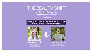 From Farm to Face: The Truth About Clean Beauty & Regenerative Skincare