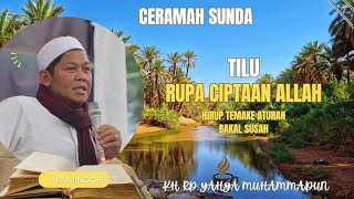 Download lagu KH RADEN YAHYA MUHAMMADUN CERAMAH SUNDA TILU RUPA CIPTAAN ALLAH mp3 Download lagu KH RADEN YAHYA MUHAMMADUN CERAMAH SUNDA TILU RUPA CIPTAAN ALLAH mp3