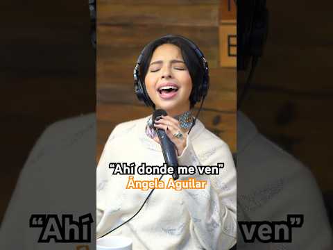 Ahí Donde Me Ven - Angela Aguilar