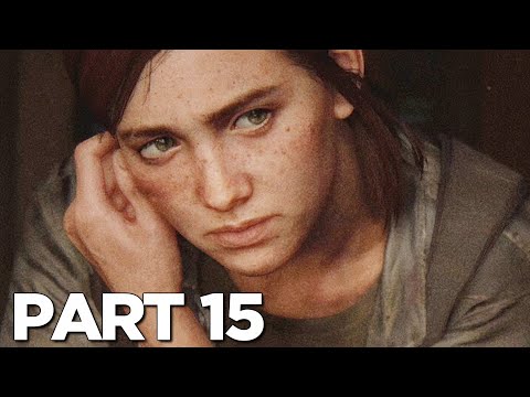 THE LAST OF US 2 Walkthrough Gameplay Part 15 - LONG HOLSTER (Last of Us Part 2)