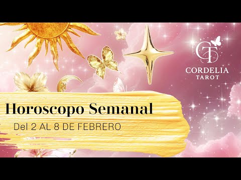 HOROSCOPO del 2 al 8 de Febrero | Todas las predicciones de Cordelia Tarot ⭐️ Amor y Más