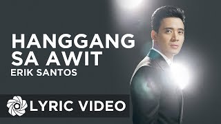 Hanggang Sa Awit - Erik Santos | Lyrics