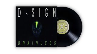 D-Sign  -  Brainless [Strictly Dance] (1992)