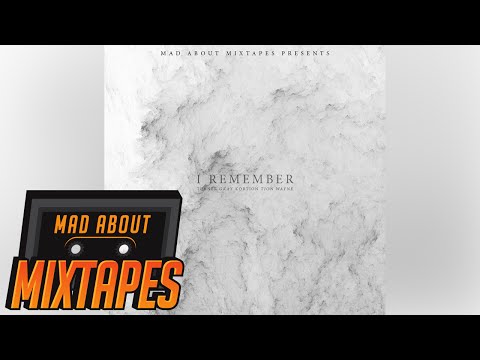 Turner, Gkay, Kortion, Tion Wayne - I Remember #MadExclusive | MadAboutMixtapes