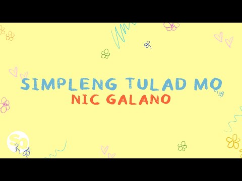 Simpleng Tulad Mo - Nic Galano (Lyrics)
