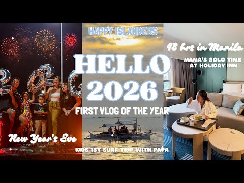 HELLO 2026! NYE, Kids 1st surf trip with papa & Mom & Ellie 48hrs in Manila | Happy Islanders