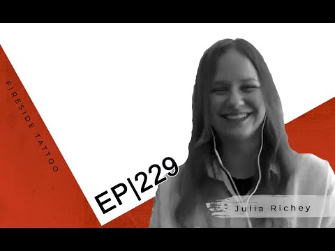 Tattooing From A World Away | Julia Richey | EP 229