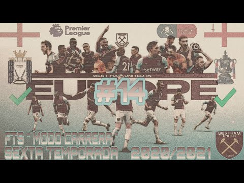 FTS21  " MODO CARRERA " ( EL DOBLETE ES POSIBLE? ) WEST HAM UNITED #14 -TEMPORADA14/15