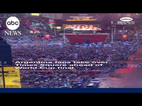 Argentina fans take over Times Square ahead of World Cup final