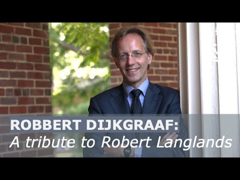 Robbert Dijkgraaf tribute to Robert Langlands