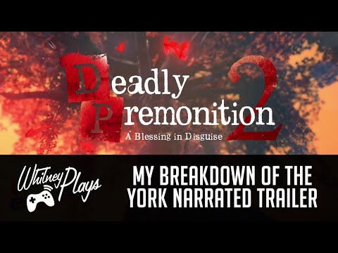My Breakdown of the Deadly Premonition 2 York Narrated Trailer (#3) [SPOILERS FOR DP1]