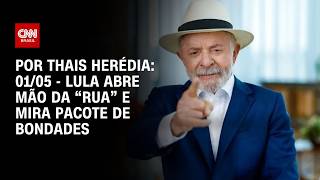 Vídeo: Análise: 01/05 - Lula abre mão da "rua" e mira pacote de bondades | HORA H