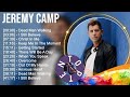 J E R E M Y C A M P Greatest Hits Top Christians And Worship Music 2023