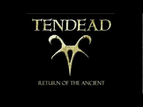 TenDead - Return Of The Ancient