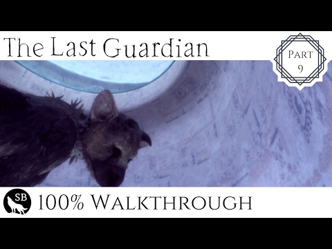 The Last Guardian 100% Walkthrough - Part 9 - The White Tower