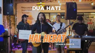 Download lagu HAL HEBAT - Govinda ( Cover ) | Dua Hati Coffee and Kitchen Music mp3