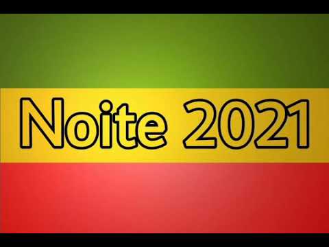 reggae melo de Noite 2021 (sem vinheta )