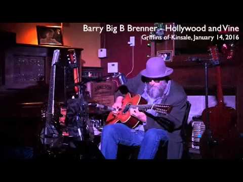 Hollywood & Vine - Barry Big B Brenner