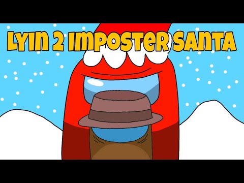 Lyin 2 Imposter Santa