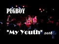 PEGBOY "My Youth" live in 2018