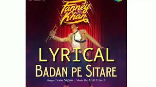 Badan Pe Sitaare Lyrics | Fanney Khan | Anil Kapoor | Sonu Nigam | Aishwarya Rai | Amit Trivedi