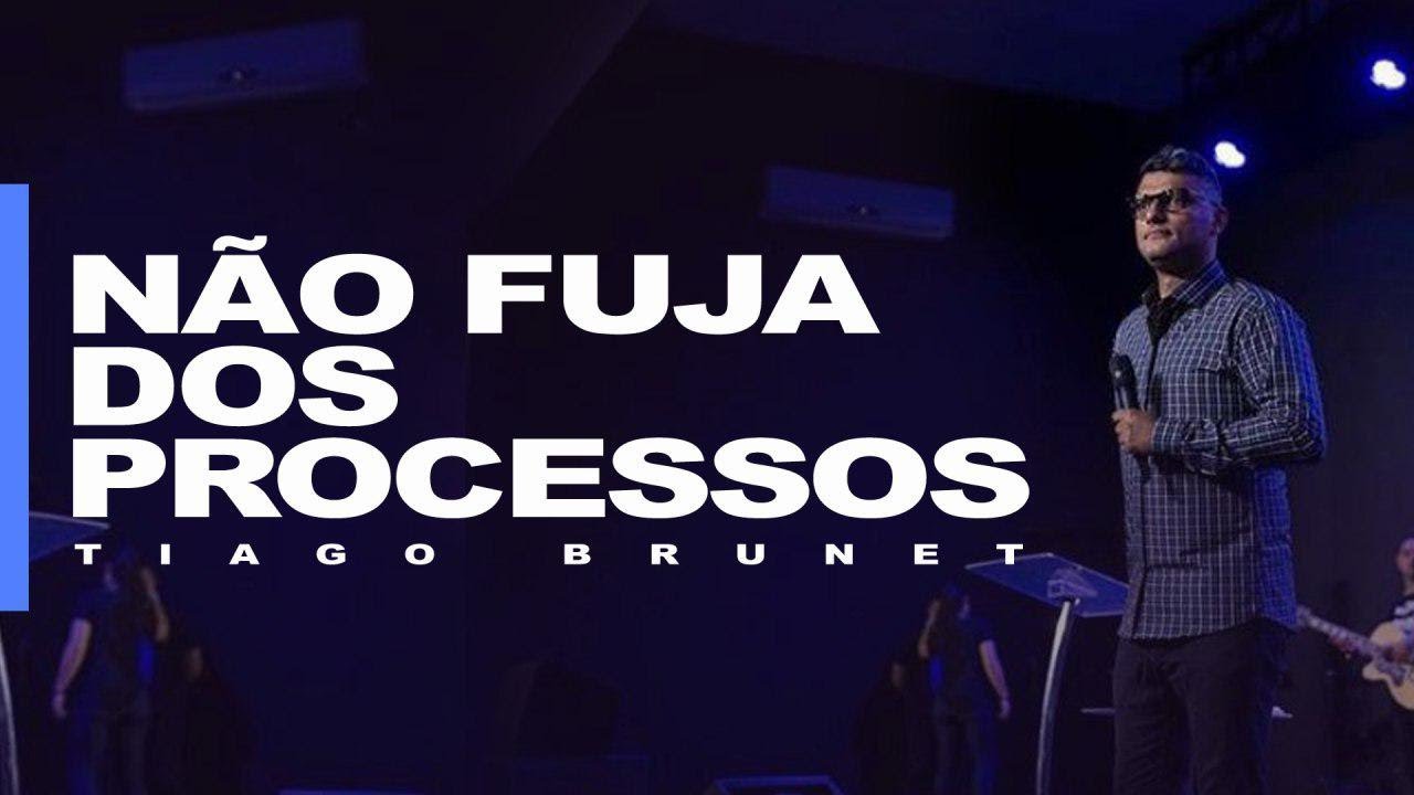 TIAGO BRUNET - NÃO FUJA DOS PROCESSOS
