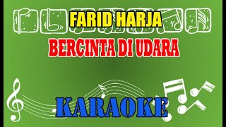 Download lagu Bercinta Di Udara Karaoke Farid Harja... mp3